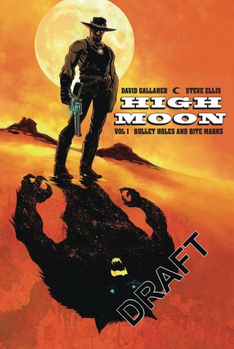 HIGH MOON TP VOL 01 BULLET HOLES AND BITE MARKS (9781629918419)