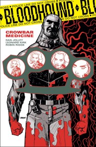 BLOODHOUND TP VOL 02 CROWBAR MEDICINE