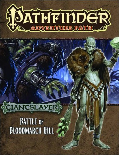 PATHFINDER ADV PATH GIANTSLAYER PART 1 BLOODMARCH HILL