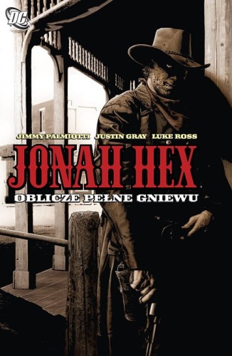 Nowe DC Comics Jonah Hex Tom 1 Oblicze pełne gniewu (9788328116870)