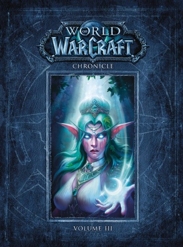 WORLD OF WARCRAFT CHRONICLE HC VOL 03 (9781616558475)