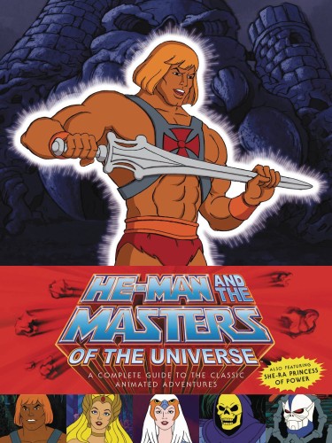 HE MAN & MASTERS UNIVERSE COMPLETE GUIDE CLASSIC HC (9781506700649)