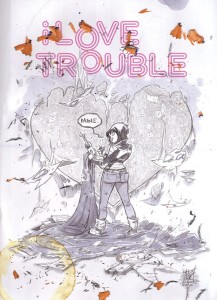 I LOVE TROUBLE TP