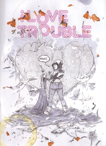 I LOVE TROUBLE TP (9781607068488)