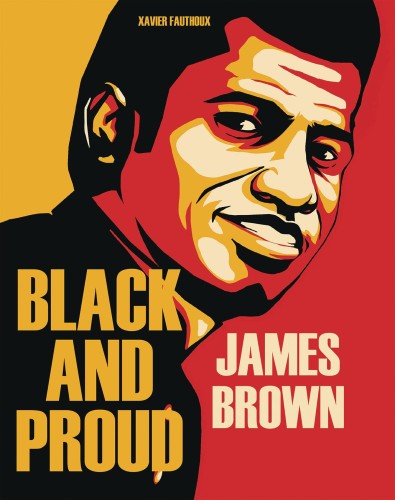 JAMES BROWN BLACK AND PROUD HC (9781684053384)