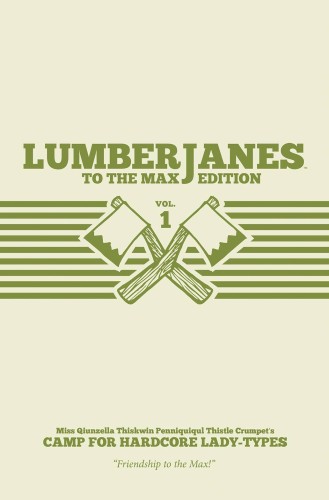 LUMBERJANES TO MAX ED HC VOL 01 (9781608868094)