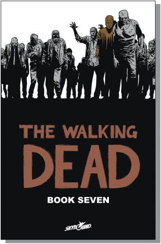 WALKING DEAD HC VOL 07 (9781607064398)
