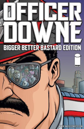 OFFICER DOWNE BIGGER BETTER BASTARD EDITION HC (9781607064770)