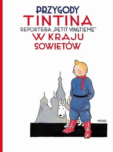 Przygody Tintina Tom 1 Tintin w kraju Sowietów (9788328119345)