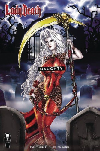 LADY DEATH UNHOLY RUIN #1 NAUGHTY VAR