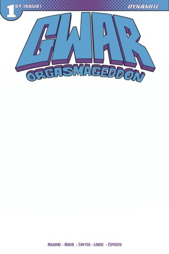GWAR ORGASMAGEDDON #1 (OF 4) CVR G BLANK AUTHENTIX