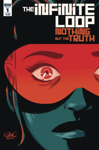 INFINITE LOOP NOTHING BUT THE TRUTH #1 (OF 6) CVR A CHARRETIER