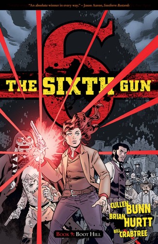 SIXTH GUN TP VOL 09 BOOT HILL (9781620102992)