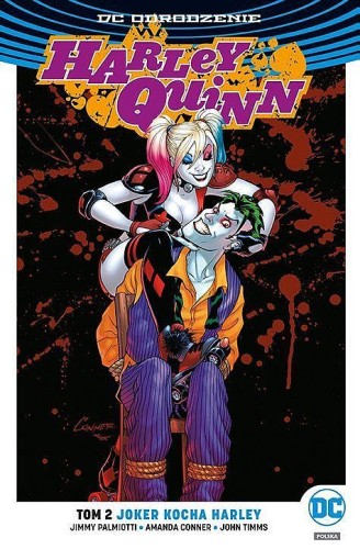 DC Odrodzenie - Harley Quinn Tom 2 Joker kocha Harley (9788328134058)