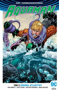 DC Odrodzenie - Aquaman tom 3 Korona Atlantydy
