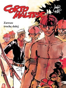 Mistrzowie Komiksu Corto Maltese: Zawsze trochę dalej, tom 3