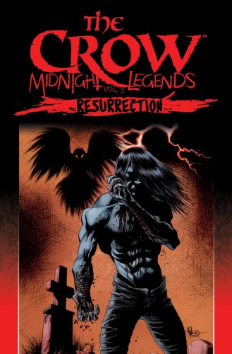 CROW MIDNIGHT LEGENDS TP VOL 05 RESURRECTION (9781613777787)