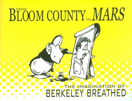 BLOOM COUNTY TO MARS IMAGINATION OF BERKELEY BREATHED SC (9781613770085)