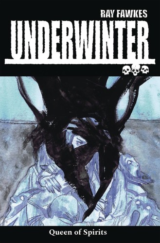 UNDERWINTER QUEEN OF SPIRITS TP (9781534308664)
