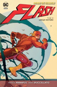Nowe DC Comics Flash Tom 5 Lekcje historii