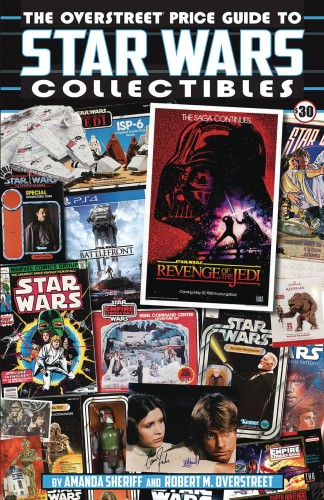 OVERSTREET PRICE GUIDE TO STAR WARS COLLECTIBLES SC (9781603602280)