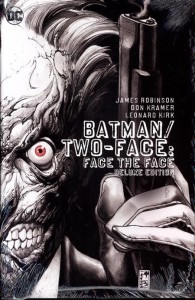 BATMAN TWO FACE FACE THE FACE DELUXE ED HC