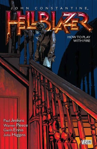 HELLBLAZER TP VOL 12 HOW TO PLAY WITH FIRE (9781401258108)