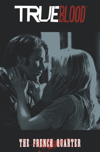 TRUE BLOOD TP VOL 03 THE FRENCH QUARTER (9781613778777)
