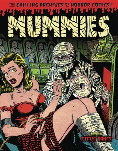 MUMMIES CLASSIC MONSTERS OF PRE-CODE HORROR COMICS TP