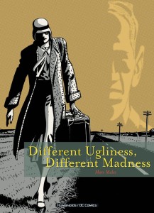 DIFFERENT UGLINESS, DIFFERENT MADNESS TP