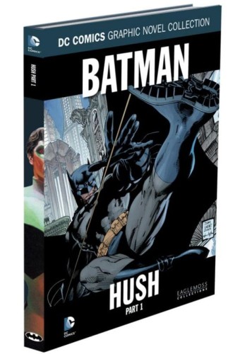DC COMICS GN COLLECTION VOL 1 - BATMAN: HUSH PART 1