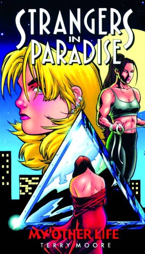 STRANGERS IN PARADISE TP VOL 08 MY OTHER LIFE (9781892597113)