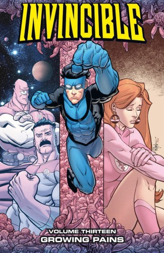 INVINCIBLE TP VOL 13 GROWING PAINS (9781607062516)