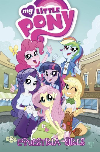MY LITTLE PONY EQUESTRIA GIRLS TP (9781631405150)