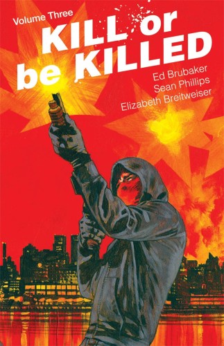 KILL OR BE KILLED TP VOL 03 (9781534304710)