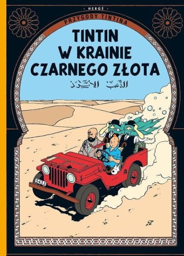 Przygody Tintina Tom 15 Tintin w krainie czarnego złota (9788328102538)