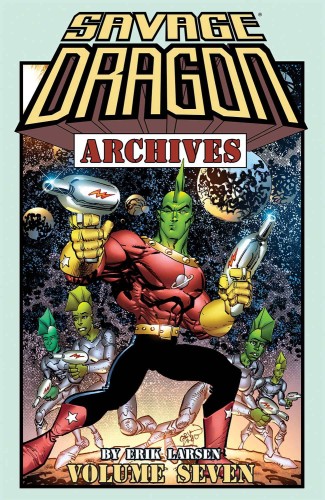 SAVAGE DRAGON ARCHIVES TP VOL 07 (9781632155665)