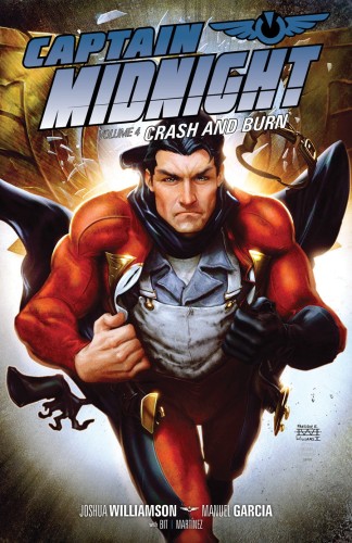CAPTAIN MIDNIGHT TP VOL 04 CRASH BURN (9781616555184)
