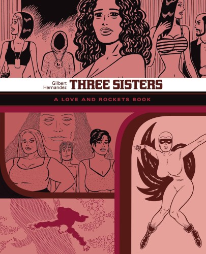 LOVE & ROCKETS LIBRARY GILBERT GN VOL 07 THREE SISTERS (9781683961147)