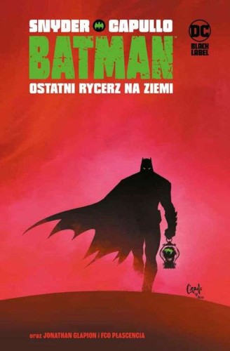 DC Black Label Batman - Ostatni rycerz na Ziemi, tom 1 (9788328165748)