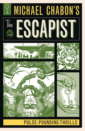 MICHAEL CHABON ESCAPIST PULSE POUNDING THRILLS TP (9781506704067)