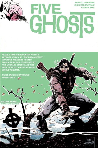 FIVE GHOSTS TP VOL 03 MONSTERS & MEN (9781632153111)