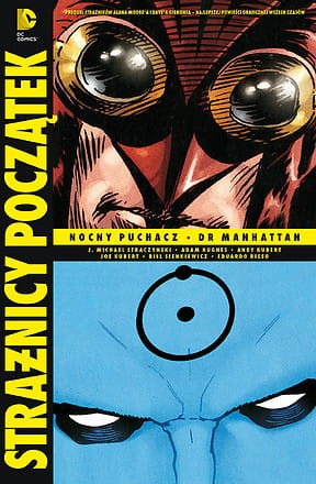 Strażnicy – Początek. Nocny Puchacz. Dr. Manhattan. Tom 3 (9788323761945)