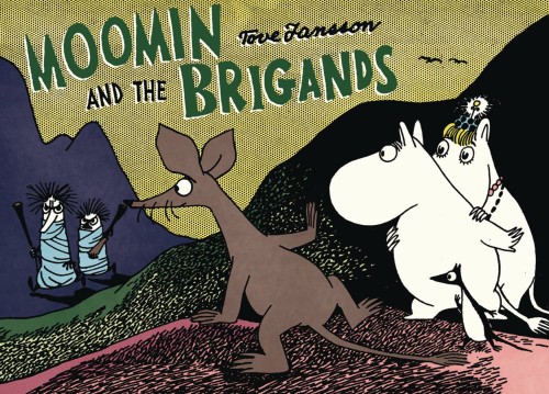 MOOMIN AND THE BRIGANDS GN (9781770462854)