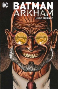 BATMAN ARKHAM HUGO STRANGE TP