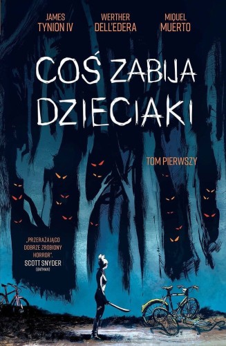 Coś zabija dzieciaki, tom 1 (9788382304404)