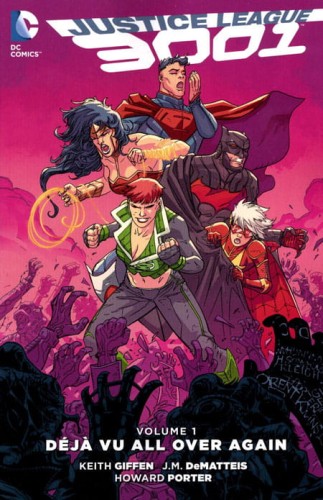 JUSTICE LEAGUE 3001 TP VOL 01 DEJA VU ALL OVER AGAIN (9781401261481)