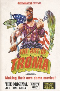 THE ART OF TROMA DLX HC