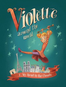 VIOLETTE AROUND THE WORLD HC VOL 01 MY HEAD IN THE CLOUDS