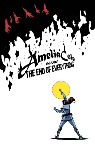 AMELIA COLE VERSUS END OF EVERYTHING GN (9781631406782)